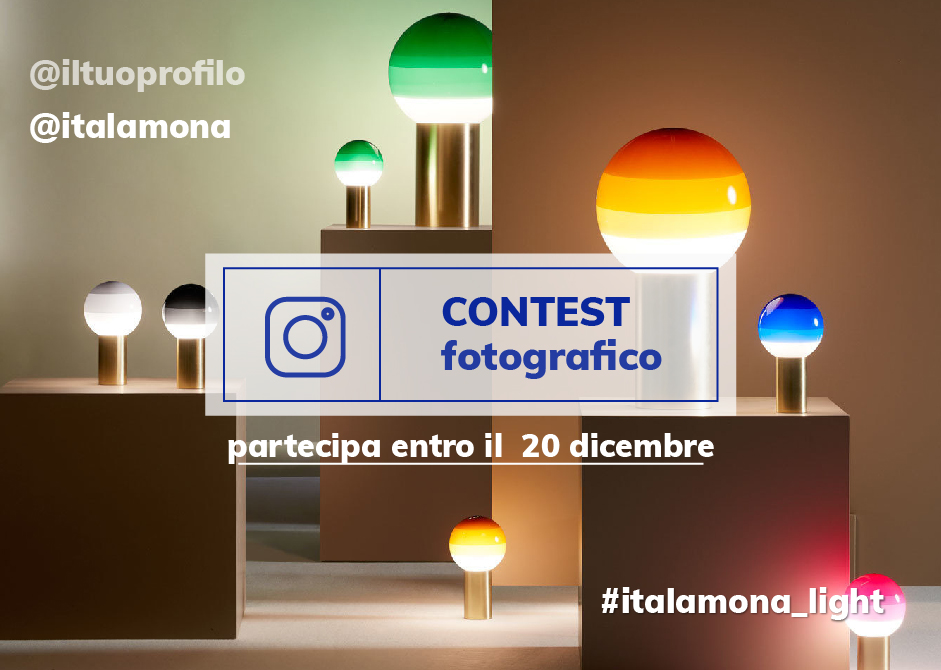 Luce e Design: partecipa al Social Contest #italamona_light