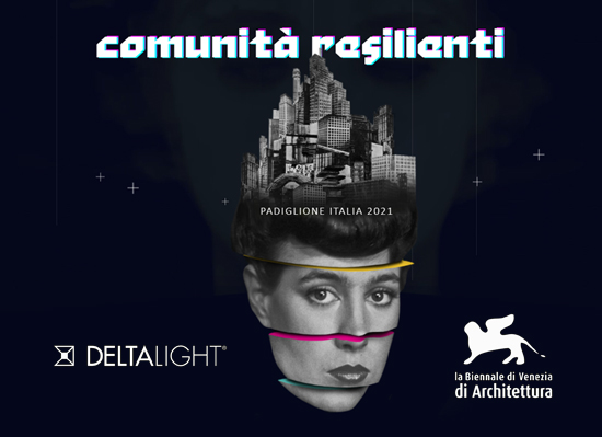 Delta Light X Biennale di Architettura di Venezia